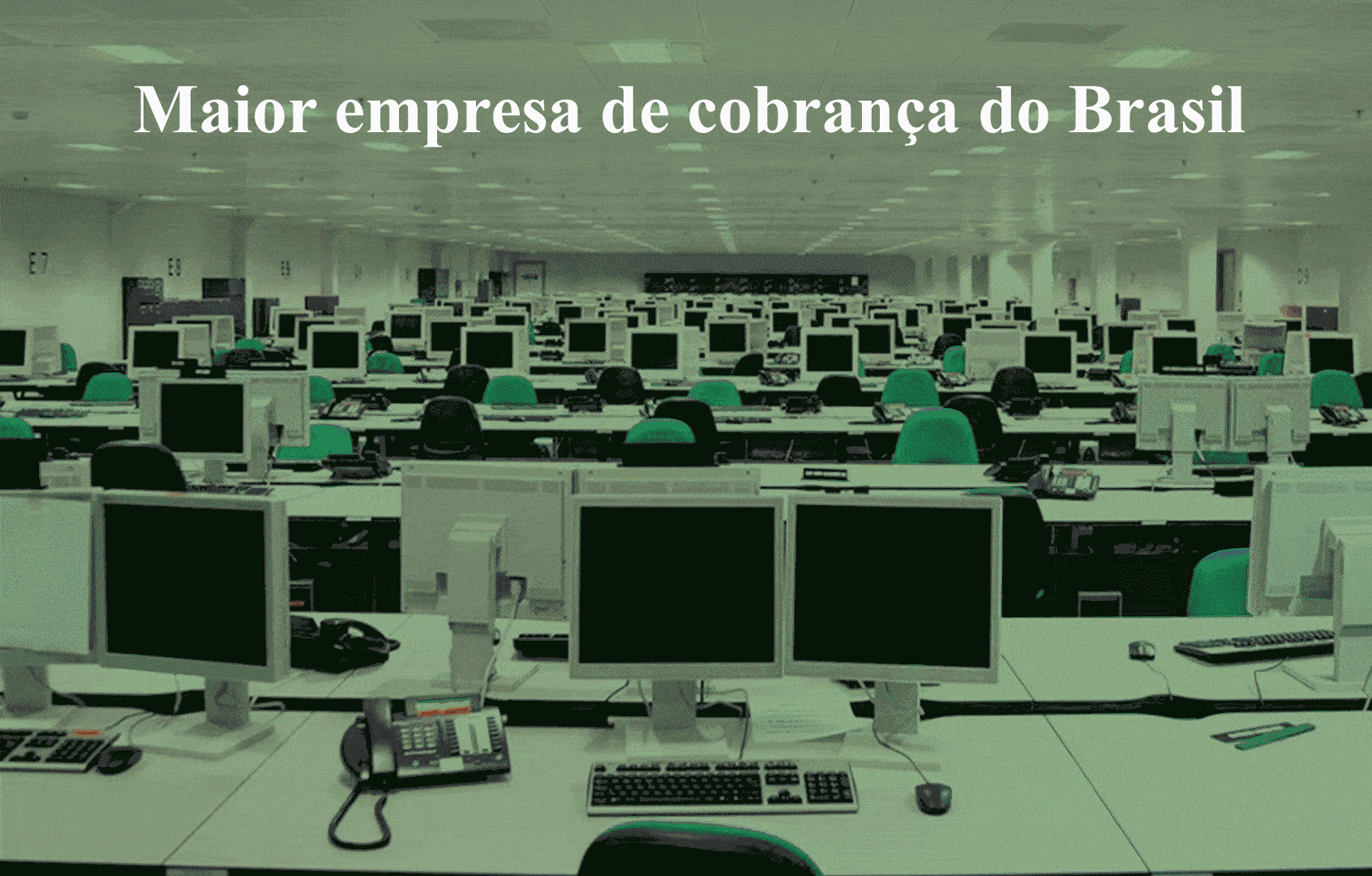 A maior empresa de cobranças do Brasil